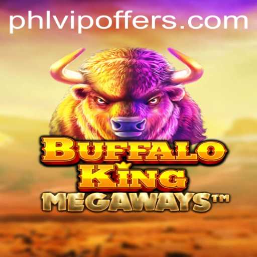Explore the Wild Adventures of BuffaloKing Casino Game with Exclusive Phlvip Offers